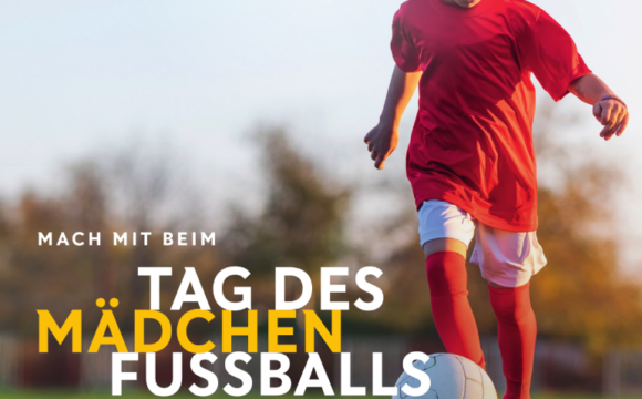 Tag des Mädchenfußballs am 19. Juli 2025